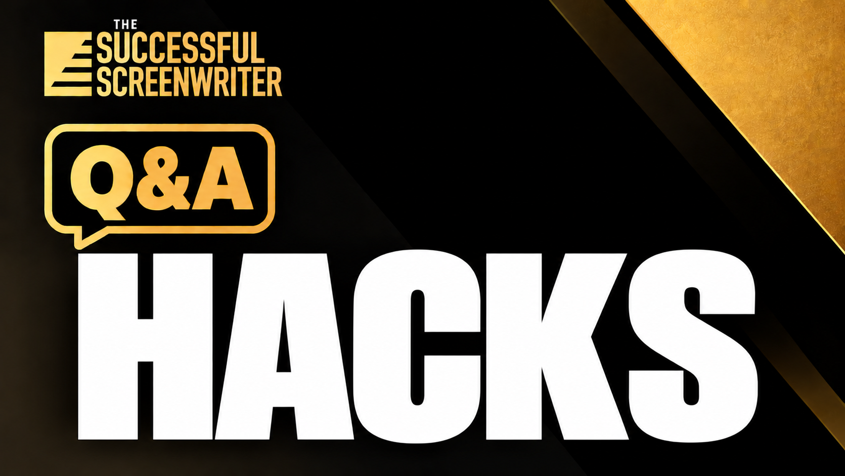 Screenwriting Hacks