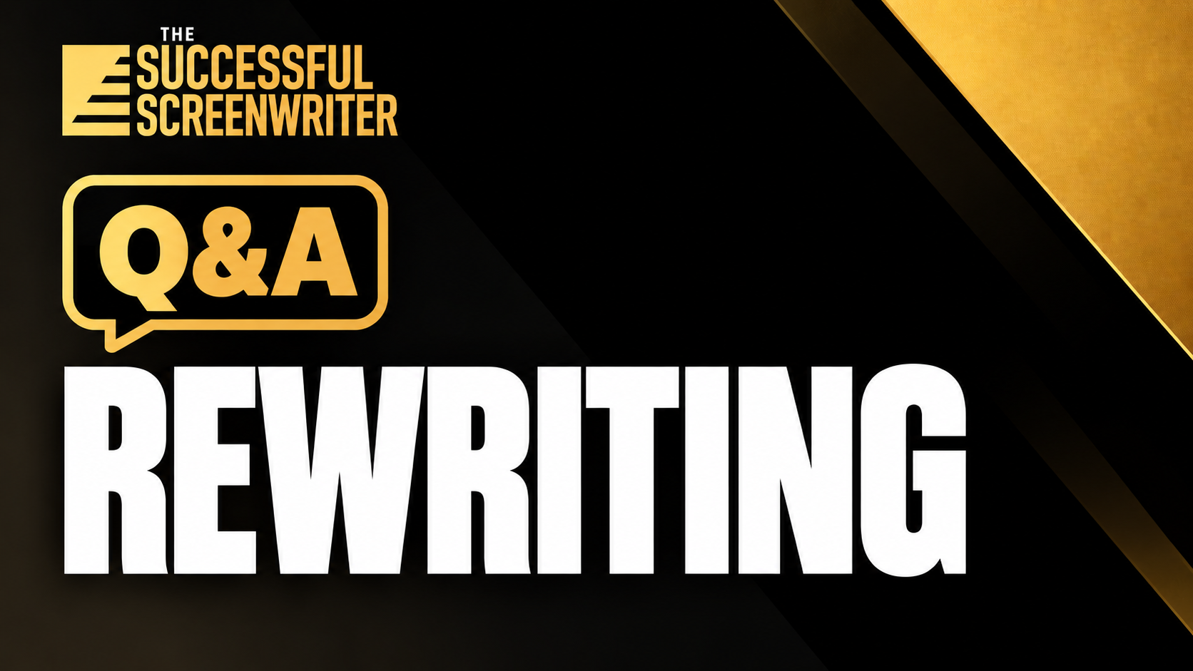 Rewriting & Writer's Block